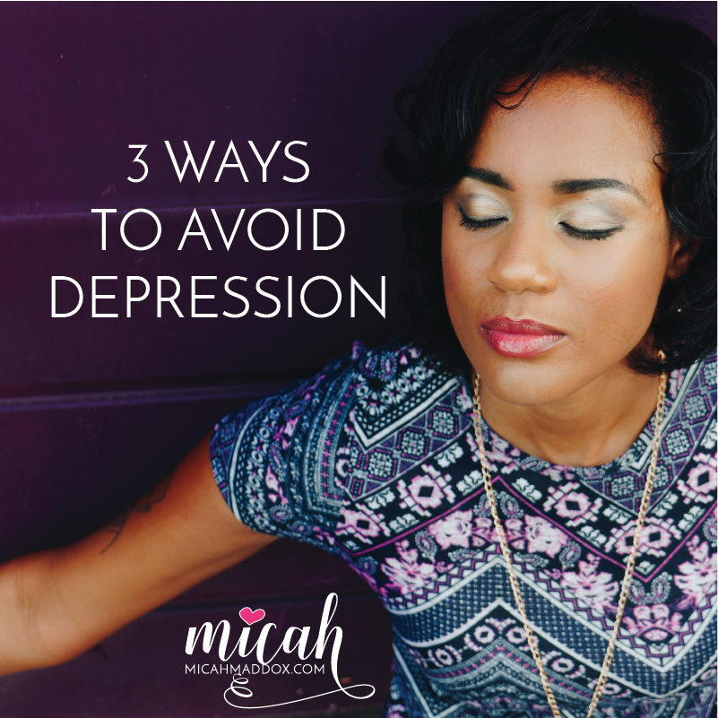 3 Ways to Avoid Depression