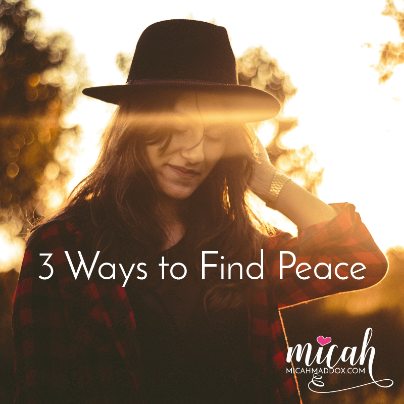 3 Ways to Find Peace