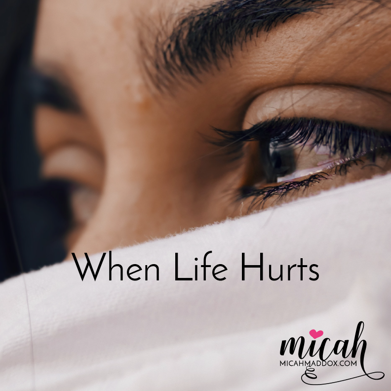 When Life Hurts